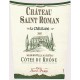 Côtes du rhône Rosé, Château Saint Roman 2007
